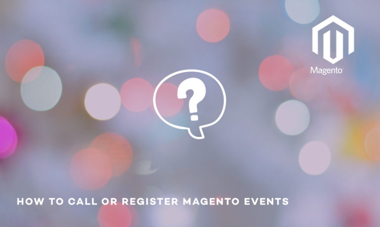 how to call or register an event in magento