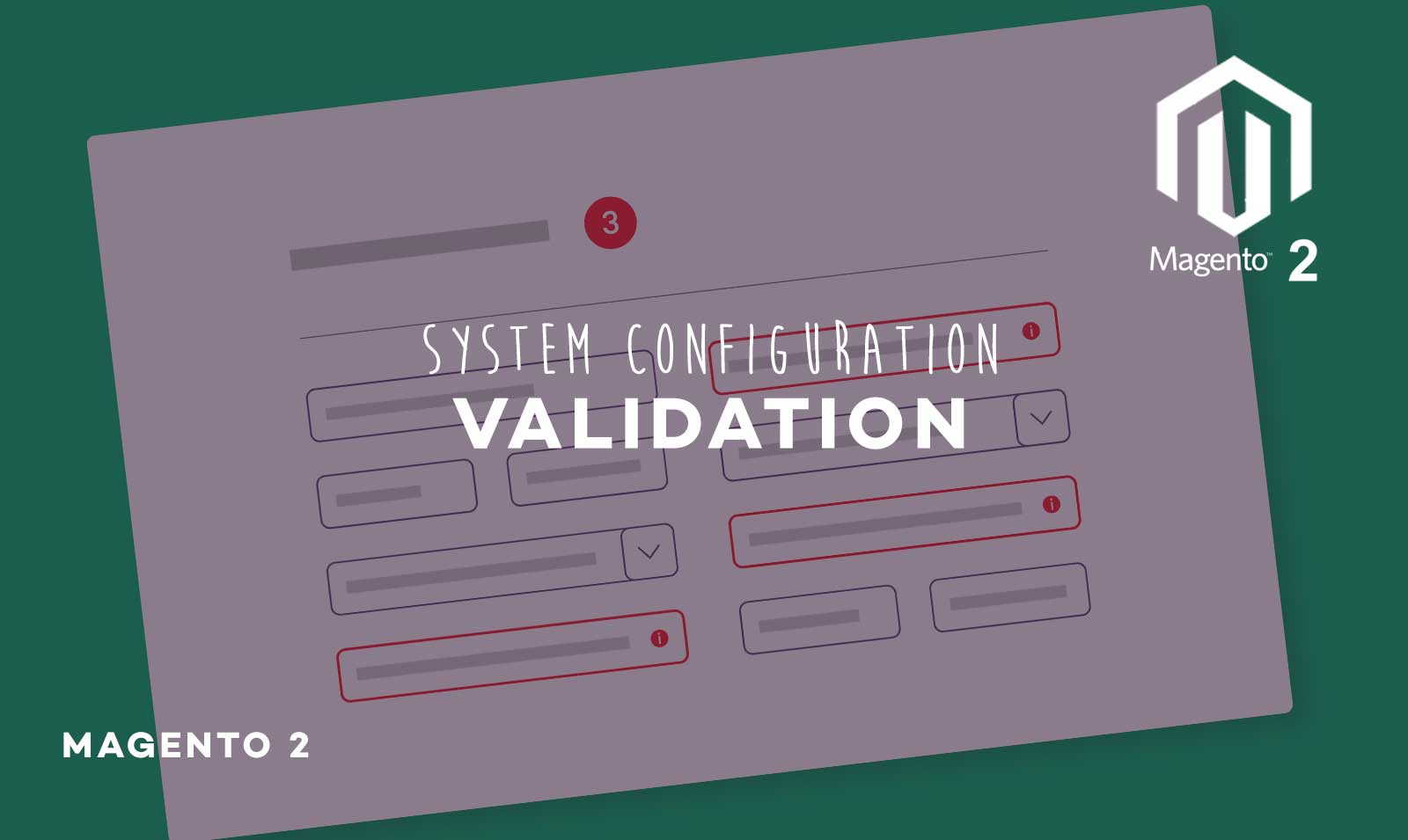 System Configuration Validation Magento 2