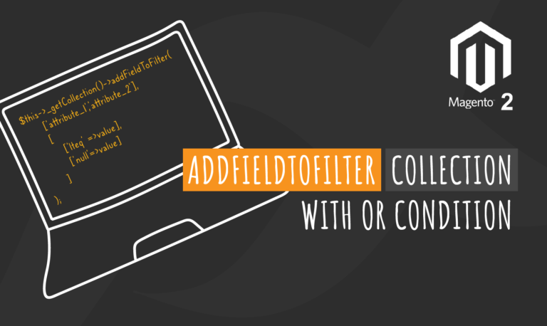 Magento 2 - addFieldToFilter Collection with OR condition